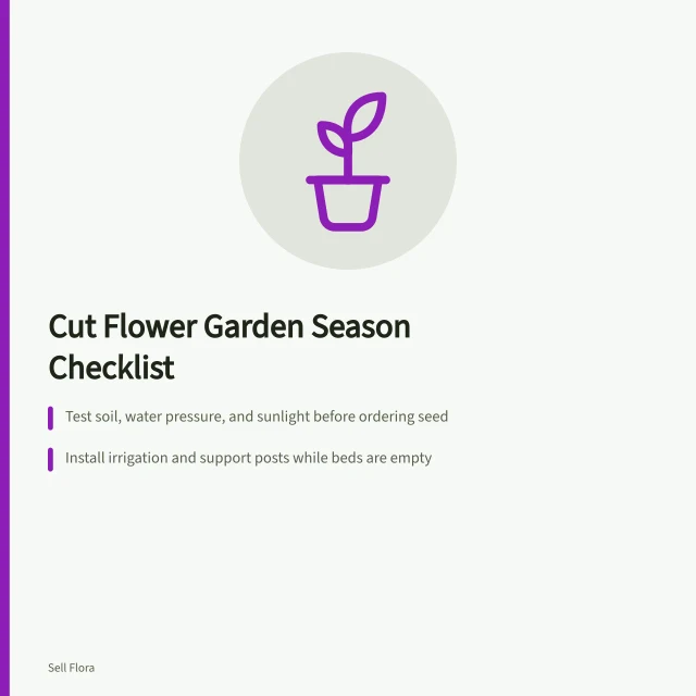 Checklist for planning, planting, and caring for a cut flower garden. Setting up a cut flower garden: the season-long care checklist