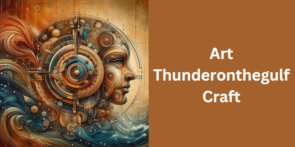 Art Thunderonthegulf Craft