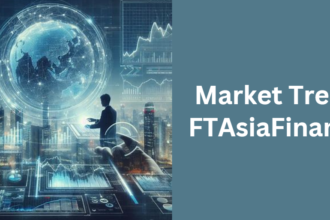 Market Trend FTAsiaFinance