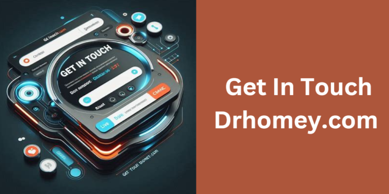 Get In Touch Drhomey.com