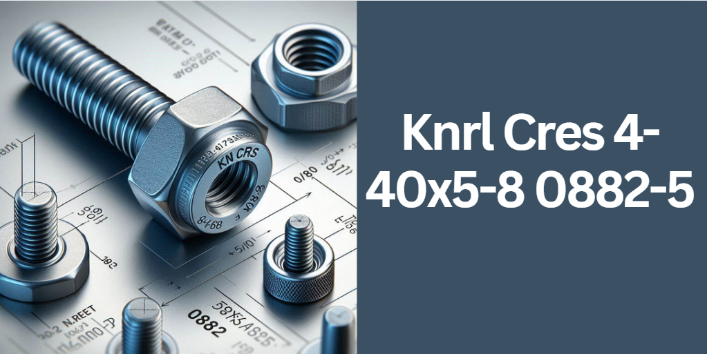 Knrl Cres 4-40x5-8 0882-5