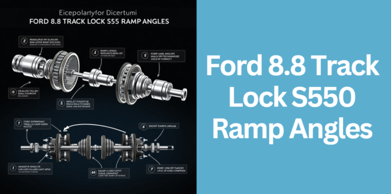 Ford 8.8 Track Lock S550 Ramp Angles